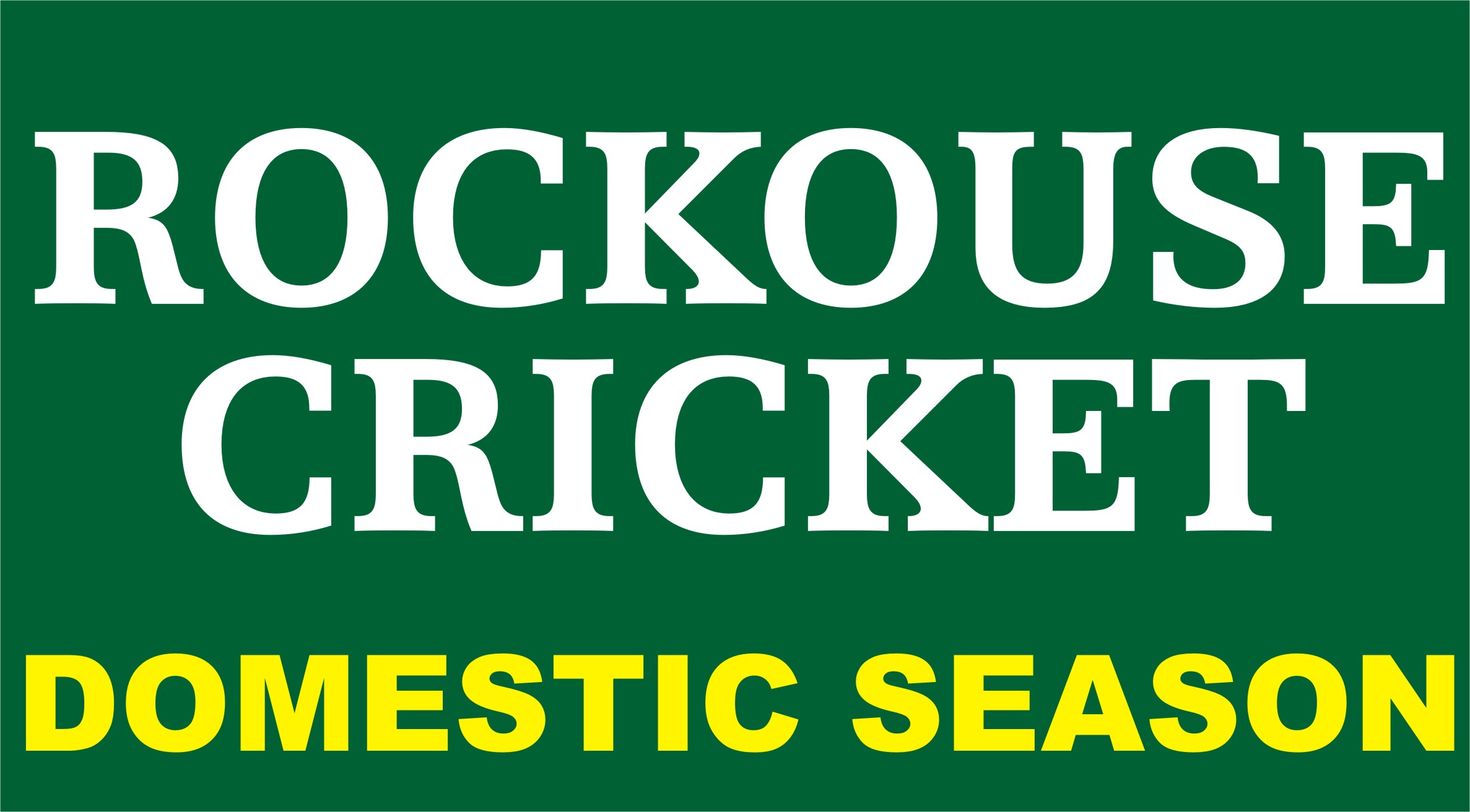 Rockouse Cricket Domestic Season Banner