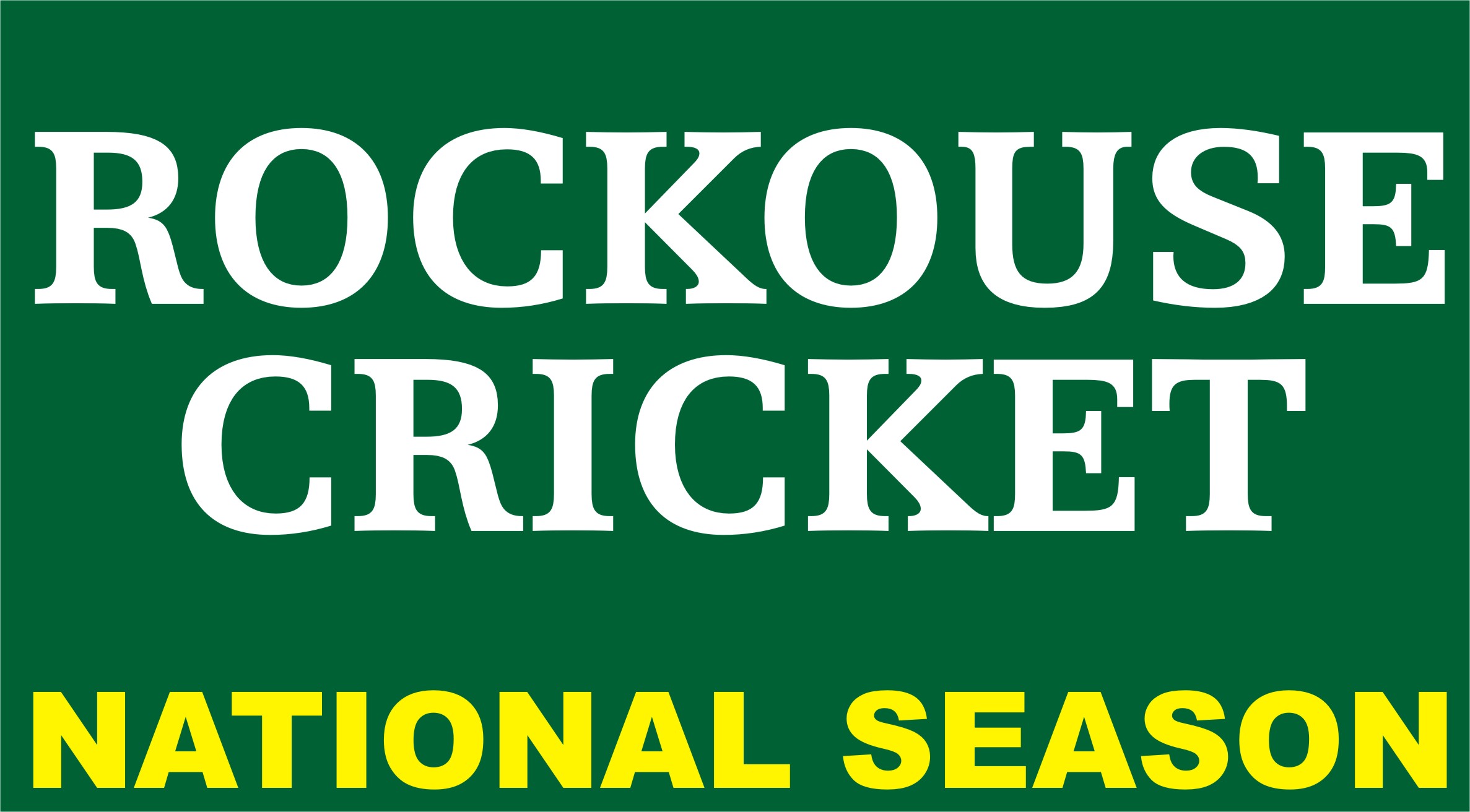 Rockouse Cricket National Season Banner